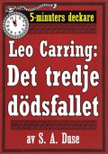 5-minuters deckare. Leo Carring: Det tredje ddsfallet. Detektivhistoria. terutgivning av text frn 1914