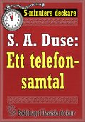 5-minuters deckare. S. A. Duse: Ett telefonsamtal. Detektivhistoria. terutgivning av text frn 1926