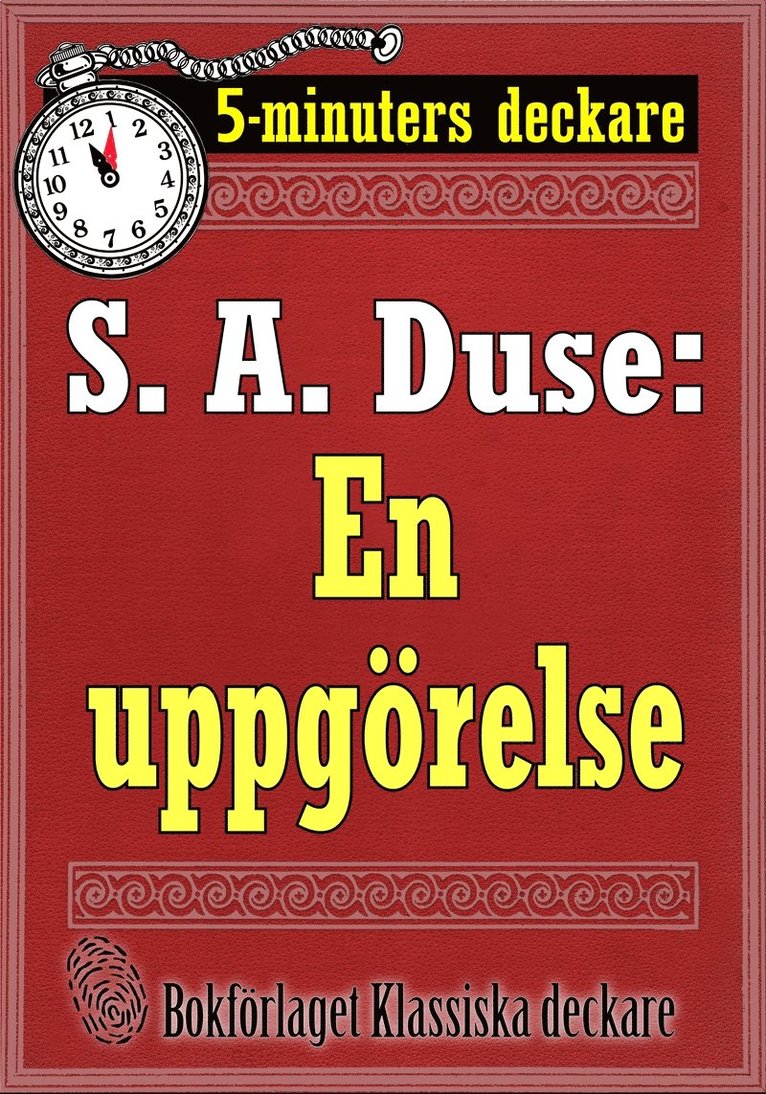 S. A. Duse, Mikael Jägerbrand - 5-minuters deckare. S. A. Duse: En uppgörelse. Återutgivning av text från 1927, E-bok