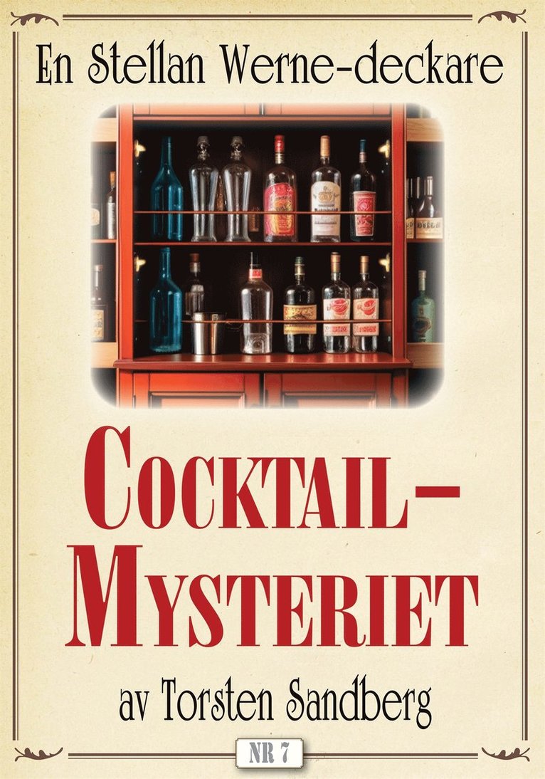 Torsten Sandberg, Mikael Jägerbrand - Cocktail-mysteriet. Stellan Werne-deckare nr 7. Återutgivning av text från 1936, E-bok