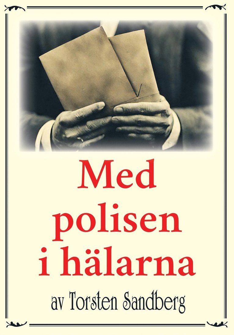 Torsten Sandberg, Mikael Jägerbrand - Med polisen i hälarna. Återutgivning av deckarnovell från 1945, E-bok