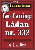 5-minuters deckare. Leo Carring: Ldan nr. 332. Detektivhistoria. terutgivning av text frn 1920