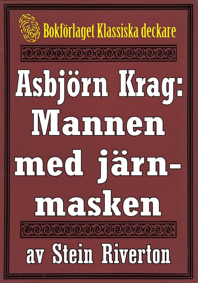 Stein Riverton, Mikael Jägerbrand - Asbjörn Krag: Mannen med järnmasken. Återutgivning av text från 1914, E-bok