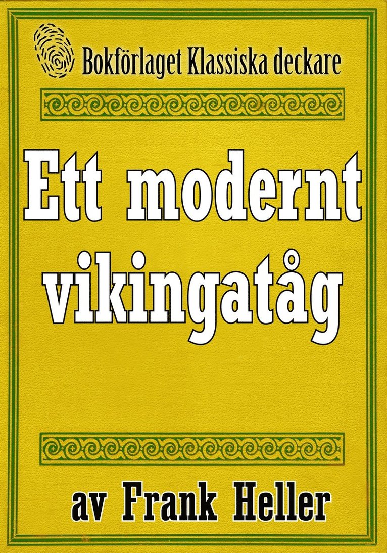 Frank Heller, Mikael Jägerbrand - Ett modernt vikingatåg. Återutgivning av text från 1935, E-bok