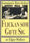 Kommissarie Rater: Flickan som gifte sig. terutgivning av detektivnovell frn 1931 kompletterad med ordlista