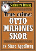 Otto Marinis skor. True crime-novell från 1944 kompletterad med fakta och ordlista