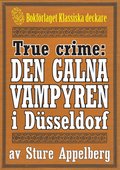 Vampyren i Düsseldorf. True crime-text från 1938 kompletterad med fakta och ordlista