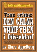 Vampyren i Dsseldorf. True crime-text frn 1938 kompletterad med fakta och ordlista