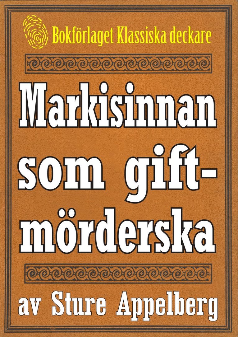 Mikael Jägerbrand, Sture Appelberg - Markisinnan som giftmörderska. Återutgivning av text från 1944, E-bok