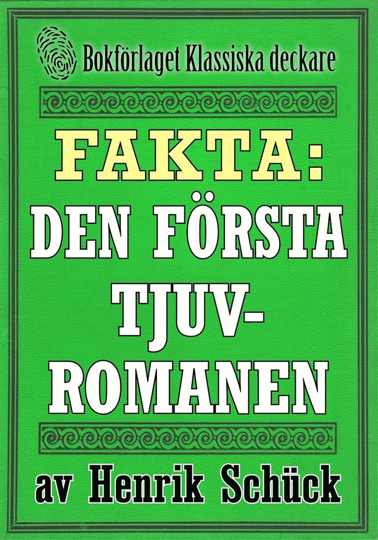 Mikael Jägerbrand, Henrik Schück - Faktabok: Den första tjuvromanen. Återutgivning av historik från 1923, E-bok