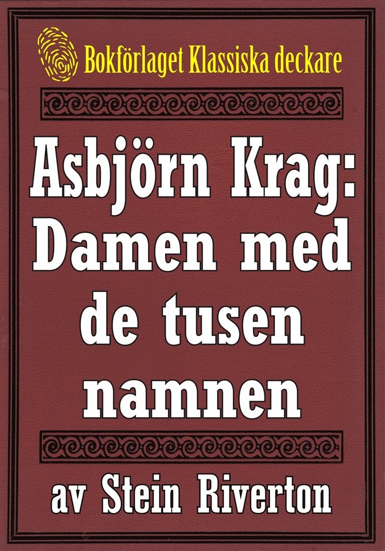 Stein Riverton, Mikael Jägerbrand - Asbjörn Krag: Damen med de tusen namnen. Återutgivning av text från 1914, E-bok
