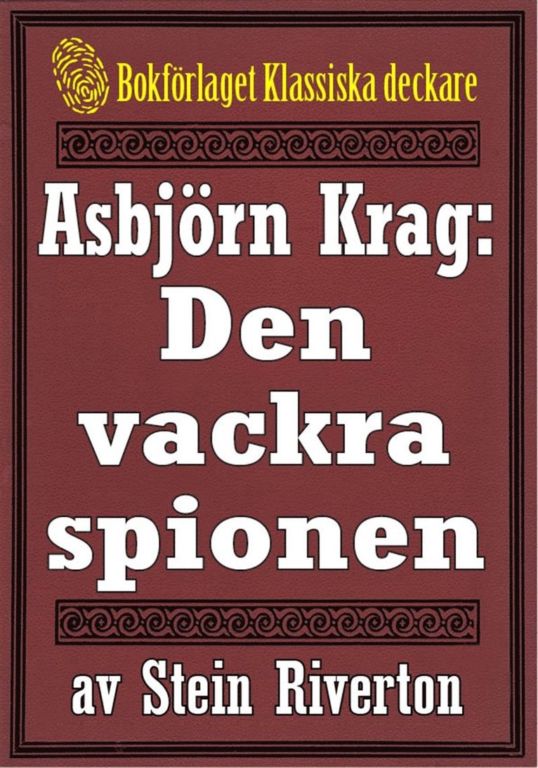Stein Riverton, Mikael Jägerbrand - Asbjörn Krag: Den vackra spionen. Återutgivning av text från 1942, E-bok
