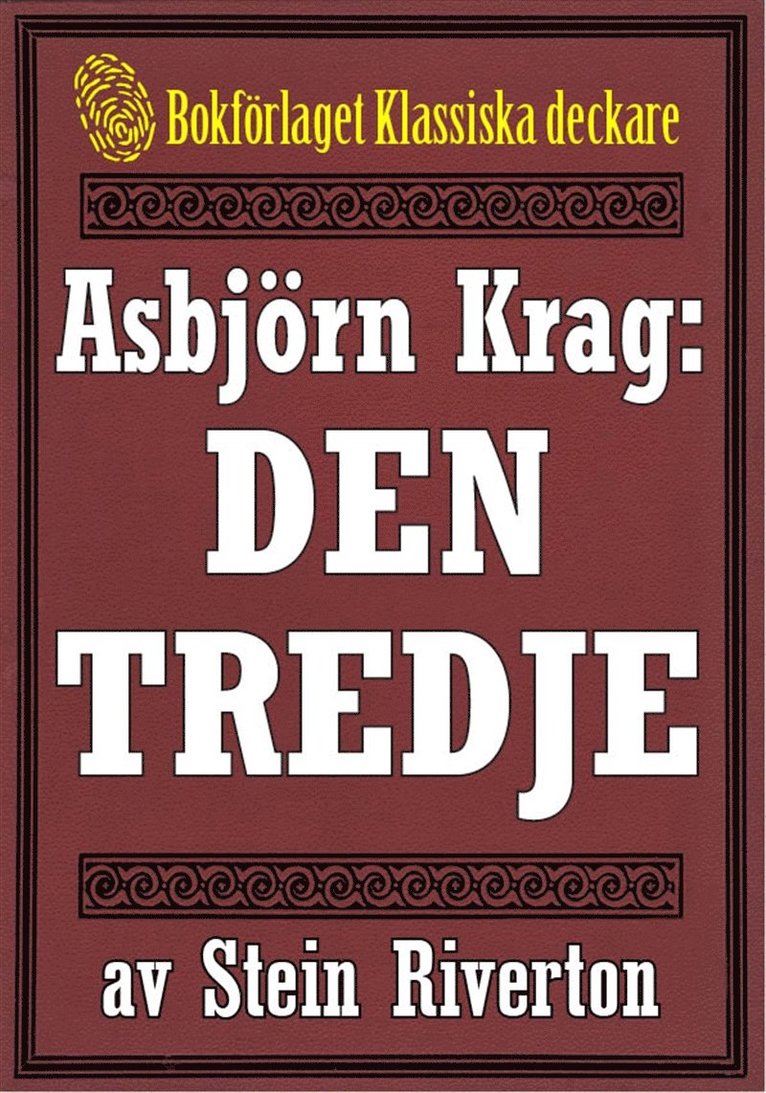 Stein Riverton, Mikael Jägerbrand - Asbjörn Krag: Den tredje. Återutgivning av text från 1912, E-bok