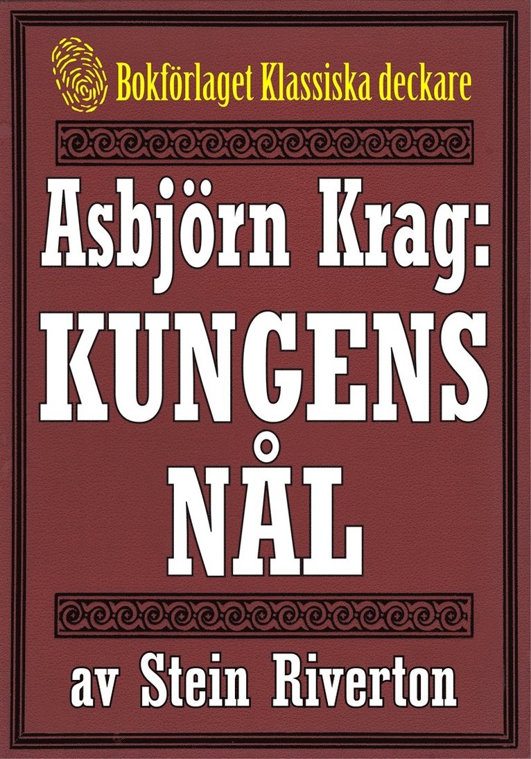 Stein Riverton, Mikael Jägerbrand - Asbjörn Krag: Kungens nål. Återutgivning av text från 1942, E-bok