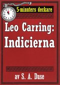 5-minuters deckare. Leo Carring: Indicierna. Detektivberttelse. terutgivning av text frn 1929