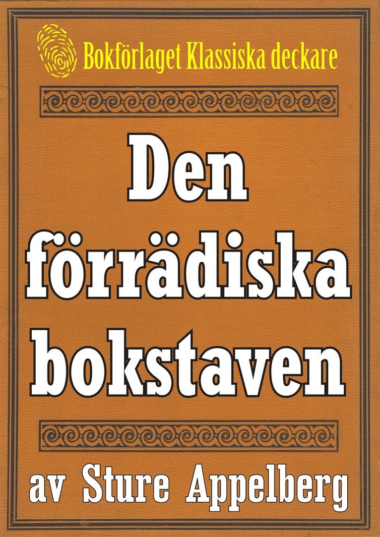 Mikael Jägerbrand, Sture Appelberg - 5-minuters deckare. Den förrädiska bokstaven. Återutgivning av text från 1944, E-bok