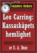 5-minuters deckare. Leo Carring: Kassaskpets hemlighet. Detektivhistoria. terutgivning av text frn 1930