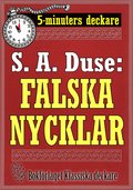 5-minuters deckare. S. A. Duse: Falska nycklar. Berttelse. terutgivning av text frn 1924