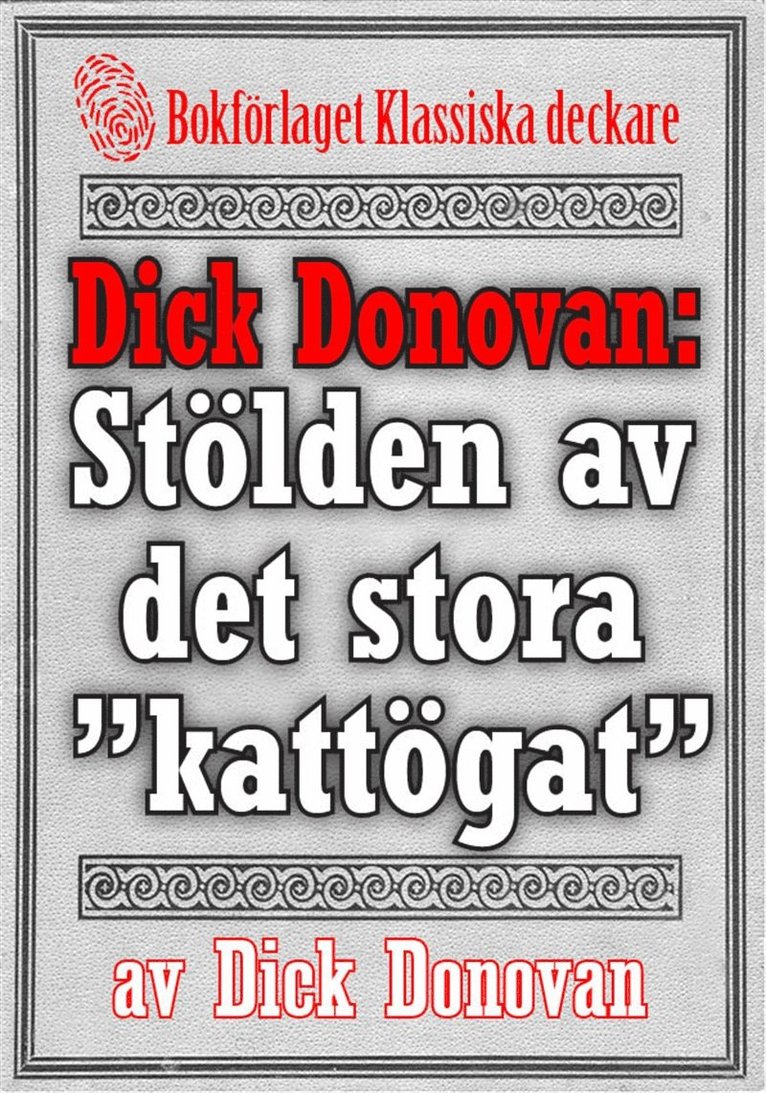Dick Donovan, Mikael Jägerbrand - Dick Donovan: Stölden av det stora ”kattögat”. Återutgivning av text från 1895, E-bok