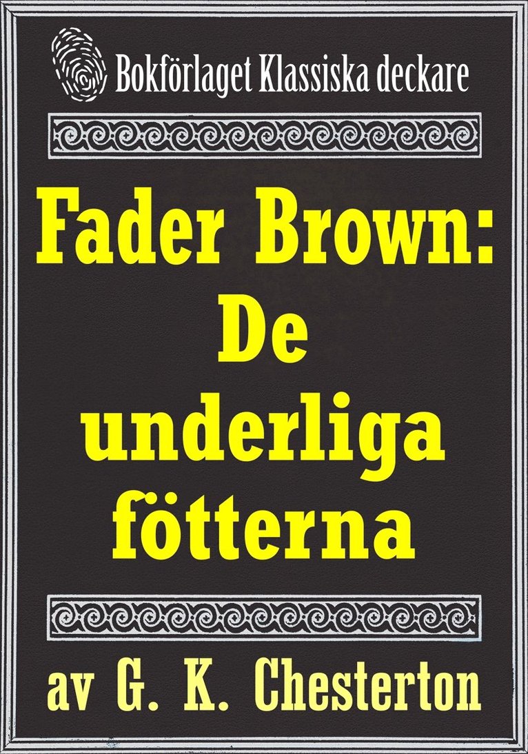 Mikael Jägerbrand, Gilbert Keith Chesterton - Fader Brown: De underliga fötterna. Återutgivning av text från 1945, E-bok