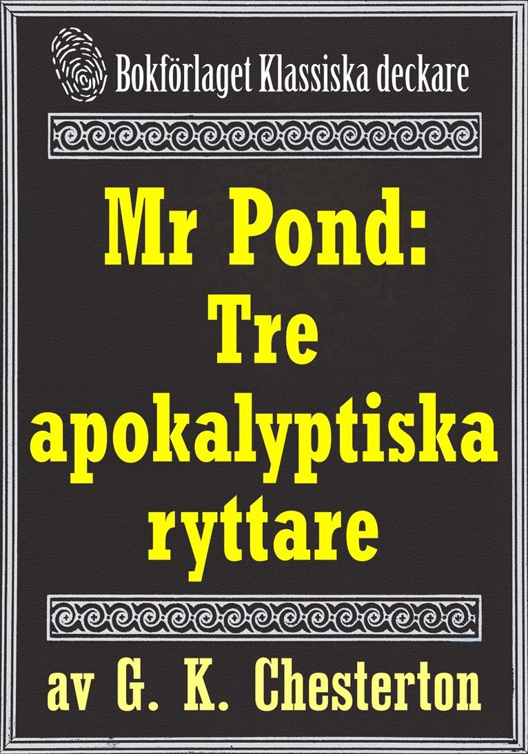 Mikael Jägerbrand, G. K. Chesterton - Mr Pond: Tre apokalyptiska ryttare. Återutgivning av text från 1937, E-bok