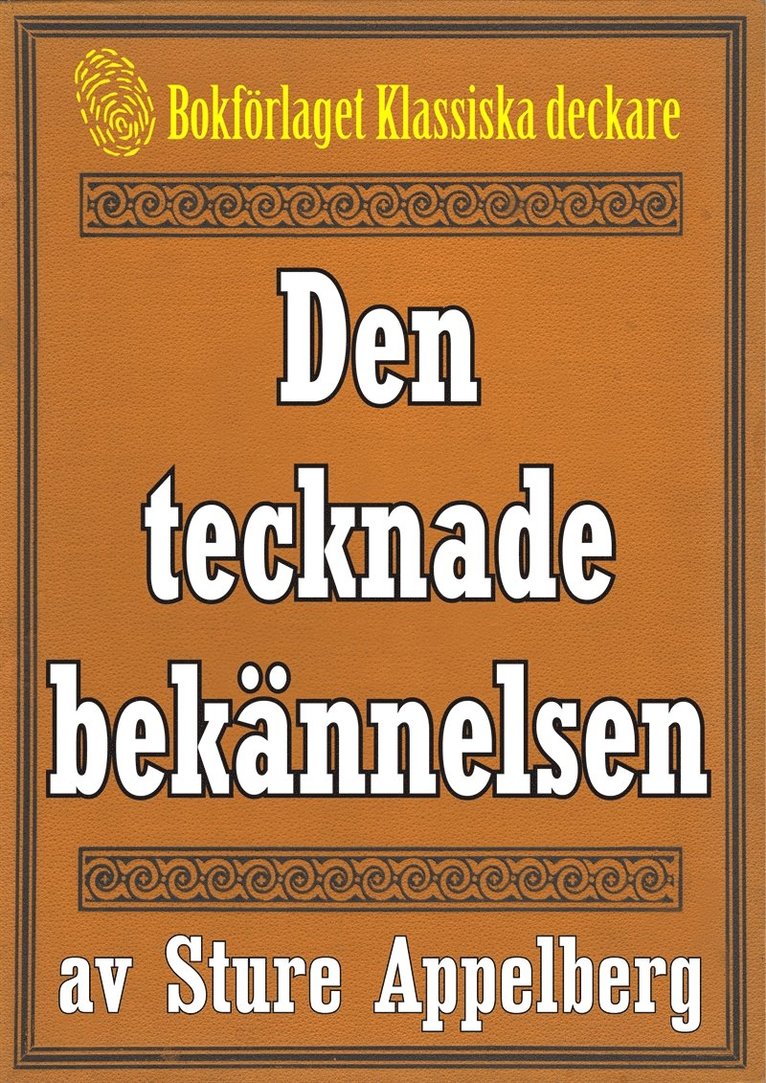 Mikael Jägerbrand, Sture Appelberg - 5-minuters deckare. Den tecknade bekännelsen. Återutgivning av text från 1944, E-bok