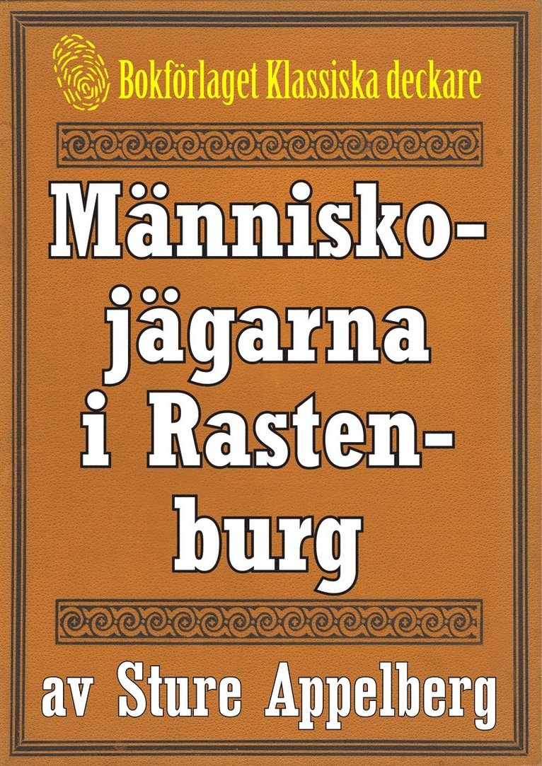 Mikael Jägerbrand, Sture Appelberg - Människojägarna i Rastenburg. Återutgivning av text från 1944, E-bok