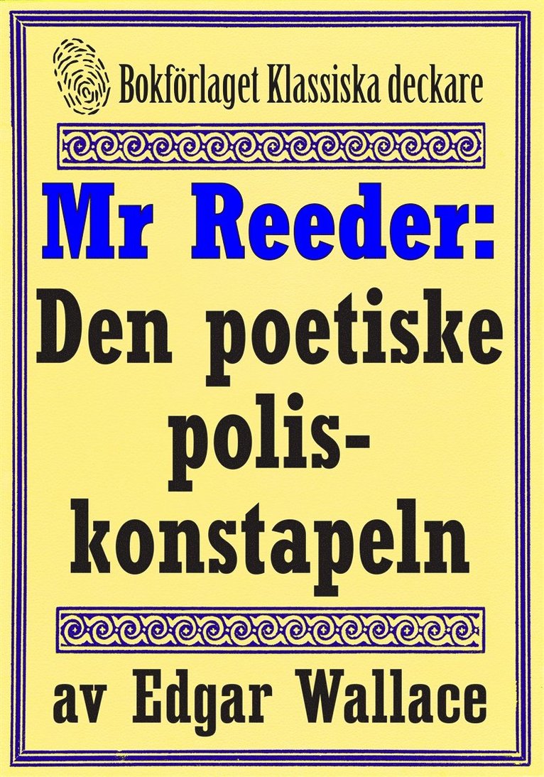 Edgar Wallace, Mikael Jägerbrand - Mr Reeder: Den poetiske poliskonstapeln. Återutgivning av text från 1927, E-bok