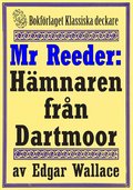Mr Reeder: Hmnaren frn Dartmoor. terutgivning av deckare frn 1945. Kompletterad med fakta och ordlista