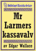 Mr Larmers kassavalv. terutgivning av text frn 1930
