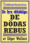 De fyra rttrdiga: De ddas rebus. terutgivning av deckarnovell frn 1942