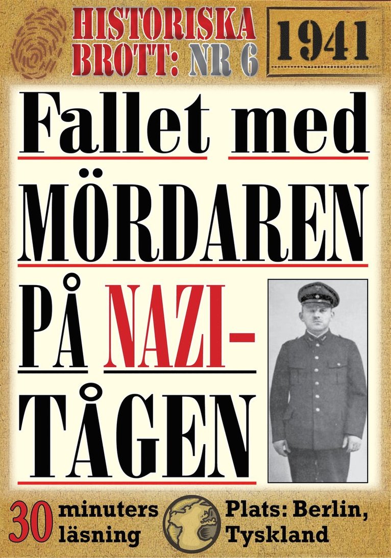 Mikael Jägerbrand, Georg Thorne - Fallet med mördaren på nazi-tågen. 30 minuters true crime-läsning, E-bok