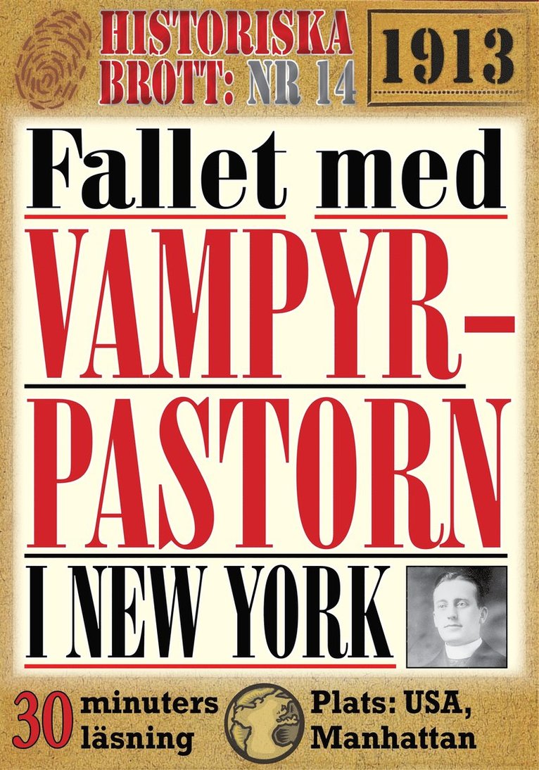 Mikael Jägerbrand, Georg Thorne - Vampyrpastorn i New York. 30 minuters true crime-läsning. Historiska brott nr 14, E-bok