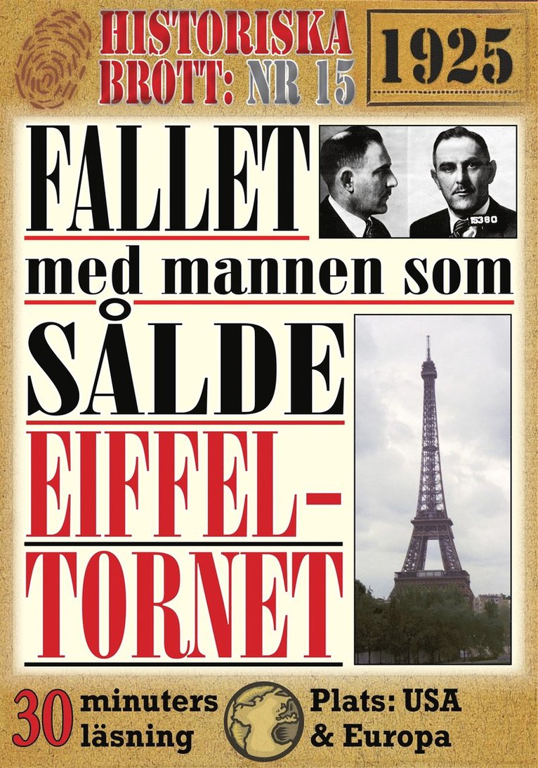 Georg Thorne, Mikael Jägerbrand - Fallet med mannen som sålde Eiffeltornet. Historiska brott nr 15. 30 minuters true crime-läsning, E-bok
