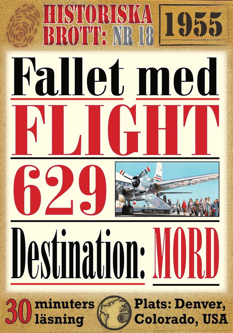 Mikael Jägerbrand, Georg Thorne - Historiska brott nr 18. Fallet med flight 629: Destination mord. 30 minuters true crime-läsning, E-bok