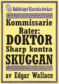 Kommissarie Rater: Doktor Sharp kontra Skuggan. terutgivning av detektivnovell frn 1931