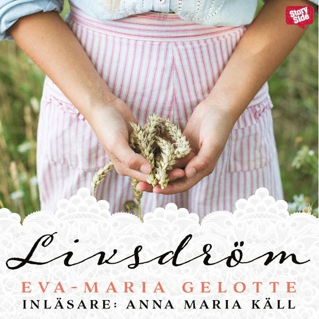 Eva-Maria Gelotte - Livsdröm, Ljudbok