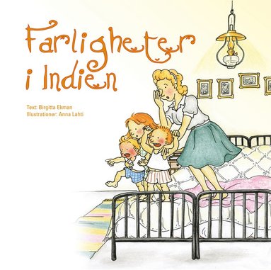 Birgitta Ekman - Farligheter i Indien, Inbunden