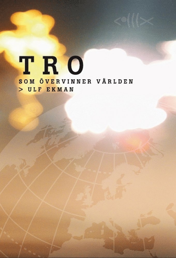 Ulf Ekman - Tro som övervinner världen, E-bok