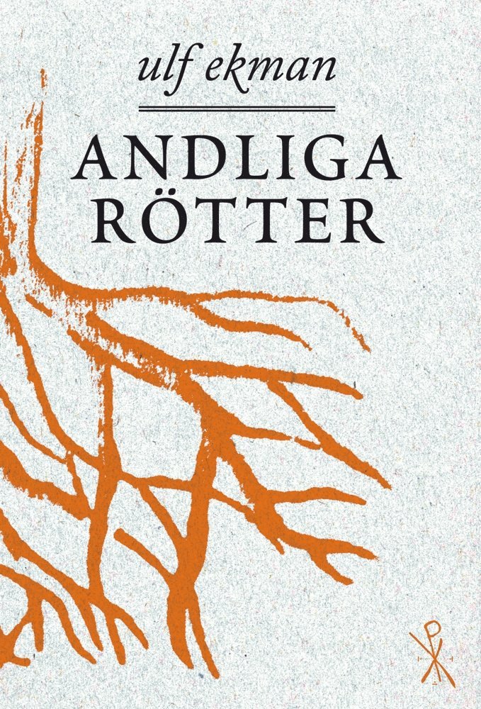 Ulf Ekman - Andliga rötter, E-bok
