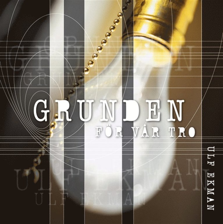 Ulf Ekman - Grunden för vår tro, E-bok