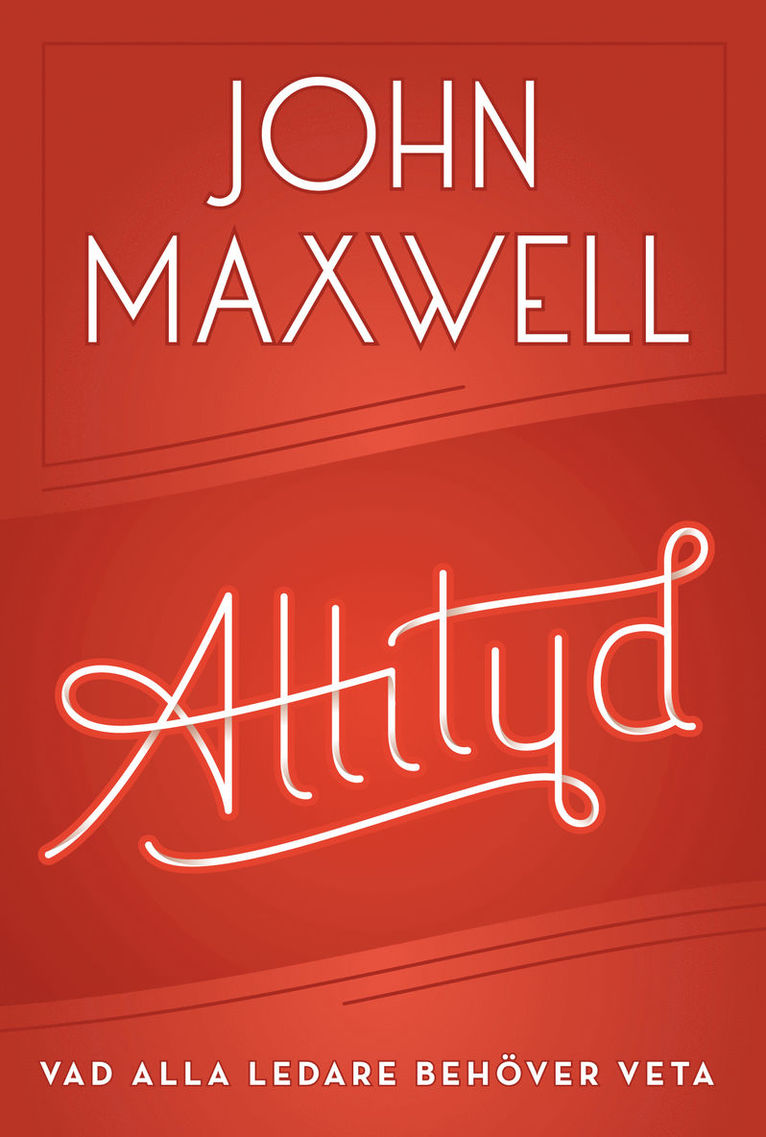 John Maxwell - Attityd, Inbunden
