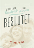 Beslutet : ett upprop fr fder