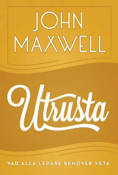 John Maxwell - Utrusta, Inbunden