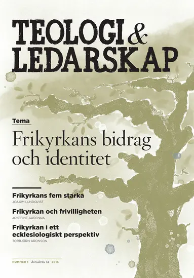 Joakim Lundqvist, Torbjörn Aronson, Ulrik Josefsson, Magnus Persson, Anders Gerdmar, Marie Willermark, Kjell Larsson, Fredrik Wenell, Josefin Arenius - Teologi & Ledarskap 1(2016), Övrigt
