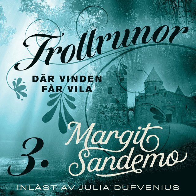 Margit Sandemo - Där vinden får vila, Ljudbok