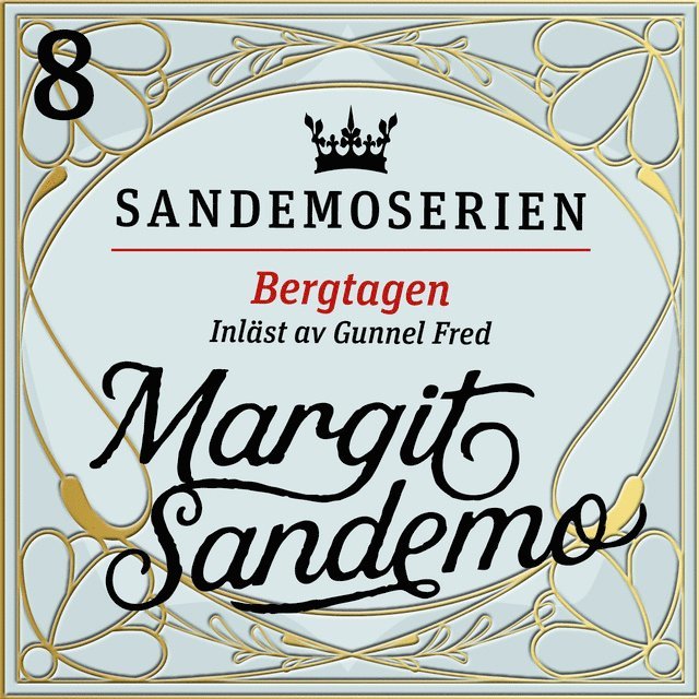 Margit Sandemo - Bergtagen, Ljudbok