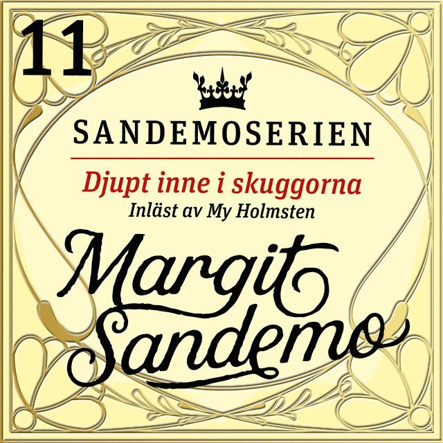 Margit Sandemo - Djupt inne i skuggorna, Ljudbok