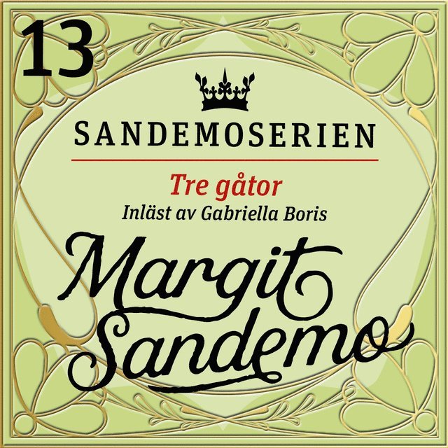 Margit Sandemo - Tre gåtor, Ljudbok