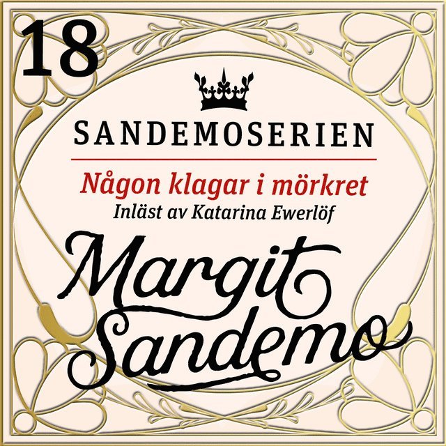 Margit Sandemo - Någon klagar i mörkret, Ljudbok
